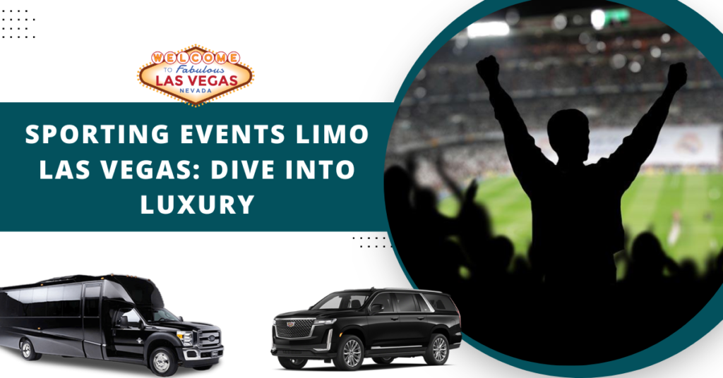 sporting-events-limo-las-vegas-dive-into-luxury